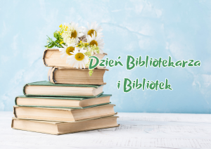 Dzień Bibliotekarza i Bibliotek