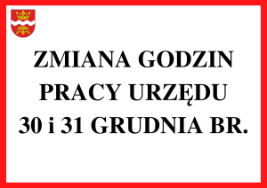Informacja o zmianie godzin pracy Urzędu