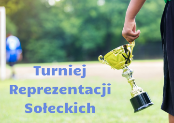 Plakat informujący o Turnieju Reprezentacji Sołeckich
