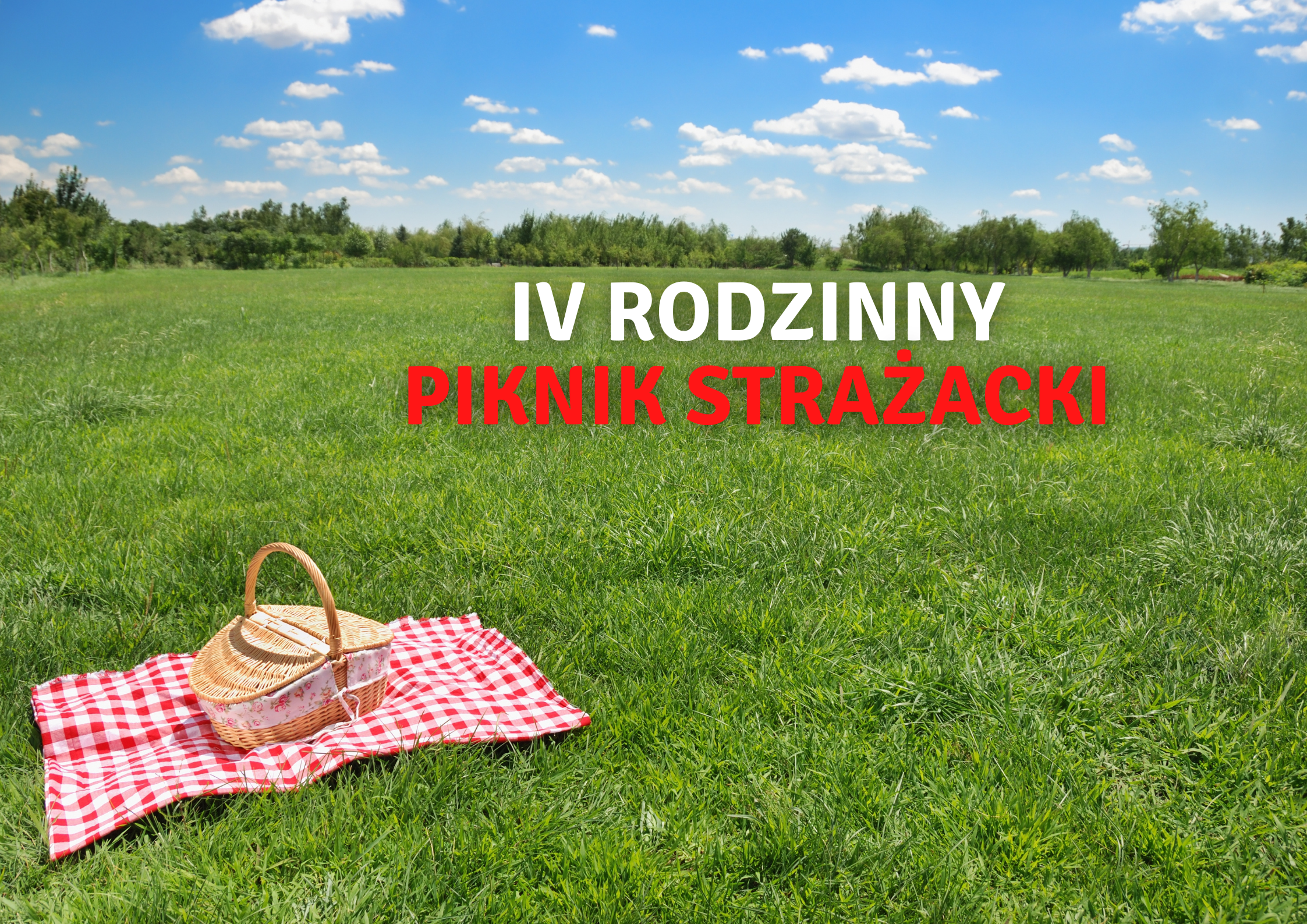 Zapraszamy na IV Rodzinny Piknik Strażacki