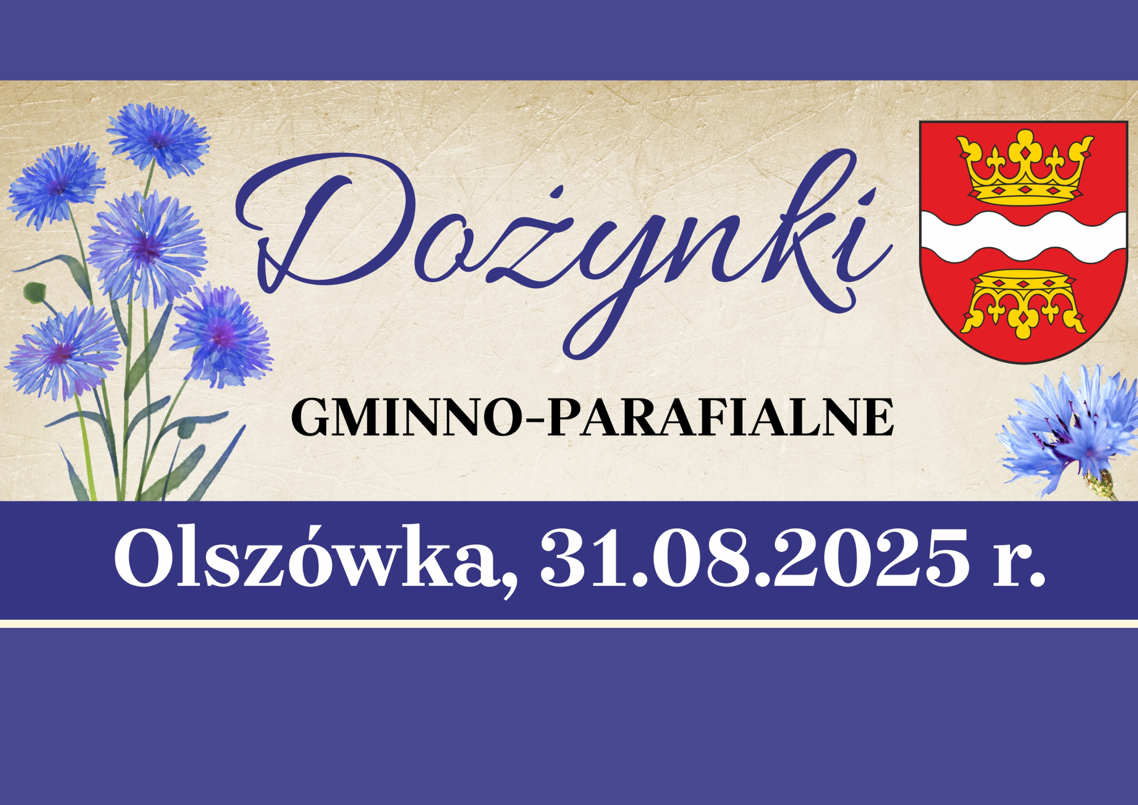  Dożynki Gminno-Parafialne Olszówka 2025