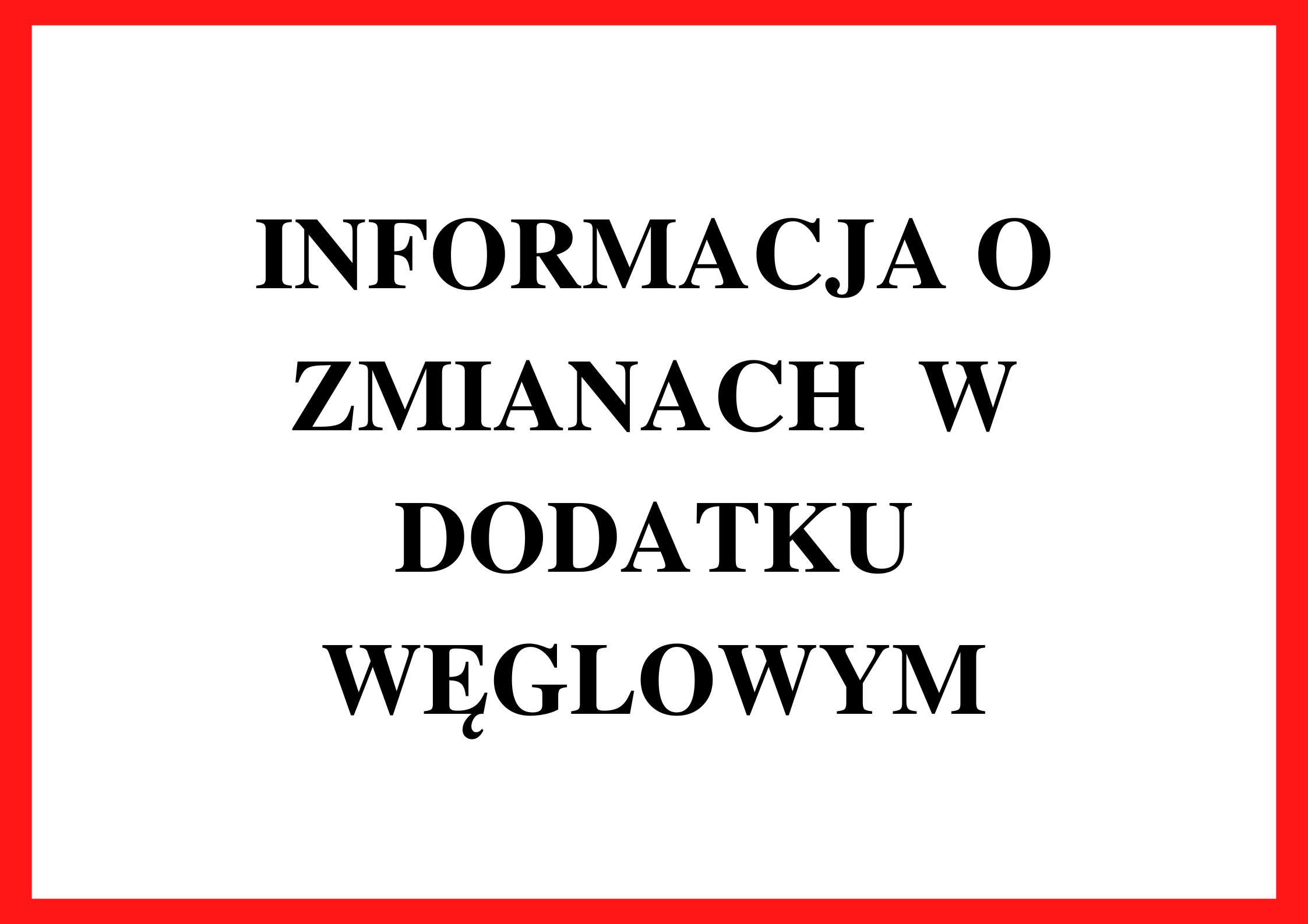 Prawo do dodatku węglowego - aktualne informacje