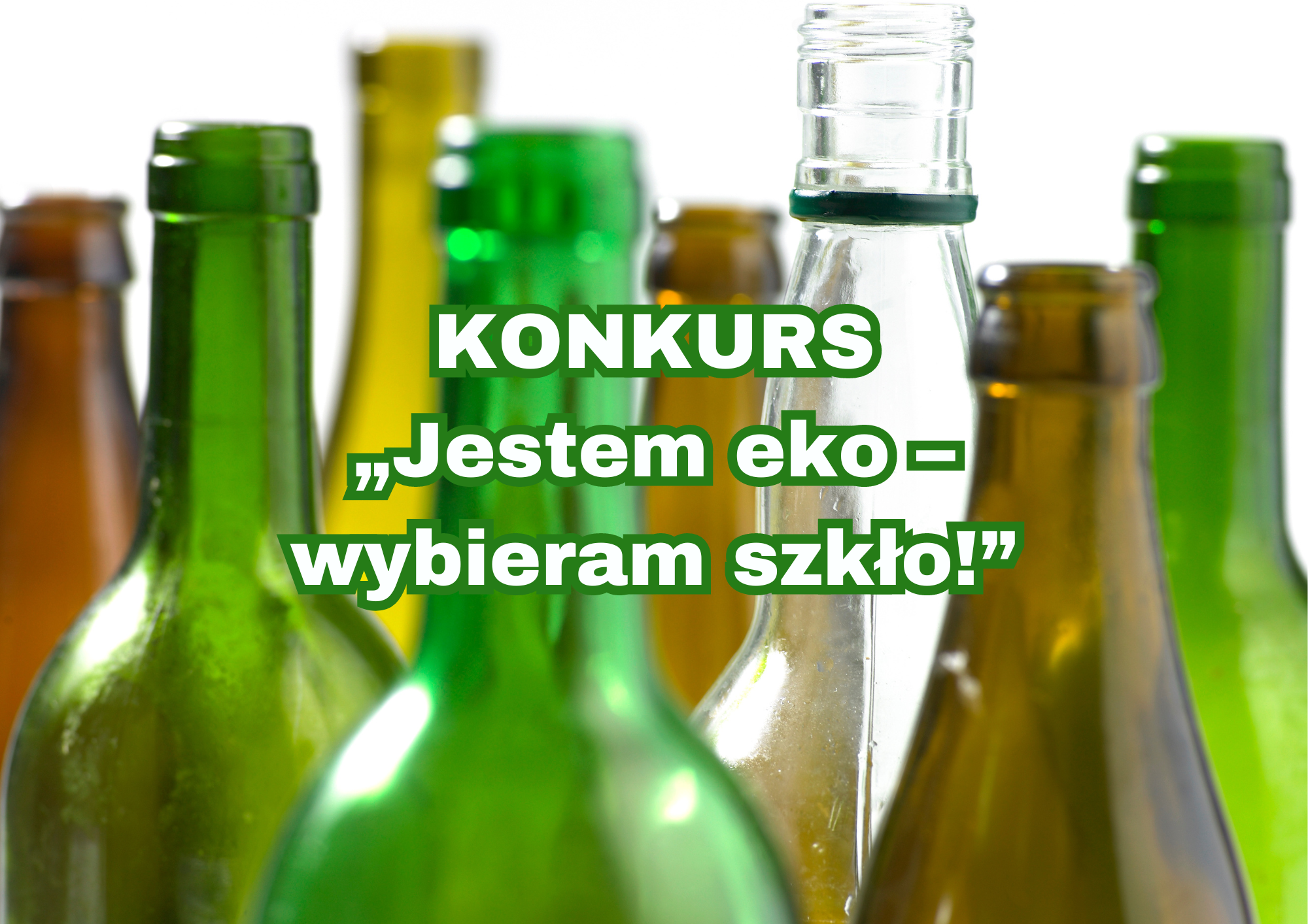 Konkurs „Jestem eko – wybieram szkło!”